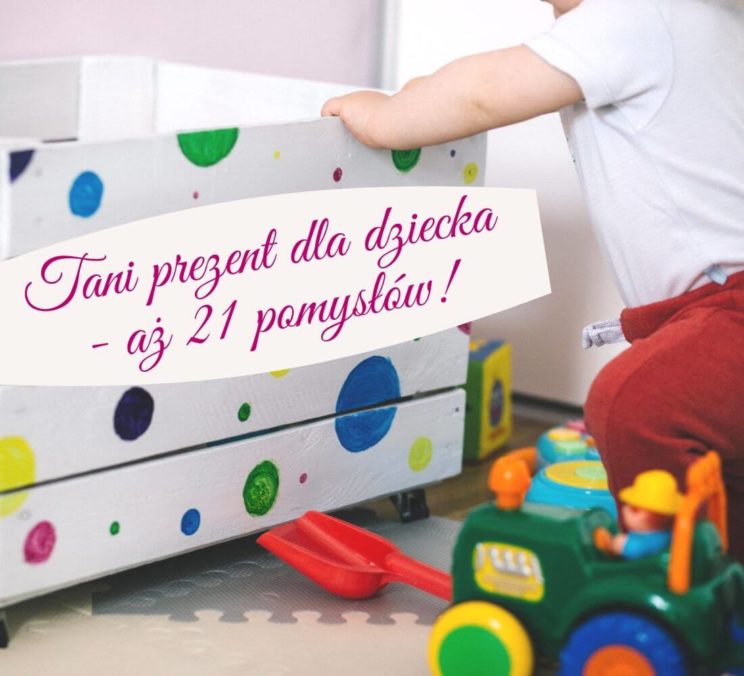 Read more about the article Tani prezent dla dziecka do 50 zł – aż 21 pomysłów!